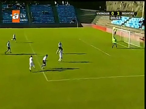 aymoli.com Vikingur 0-4 Beşiktaş 22 temmuz 0-2 nihat