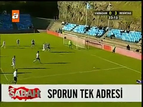 aymoli.com Vikingur 0-4 Beşiktaş 22 temmuz 0-3 Bobo