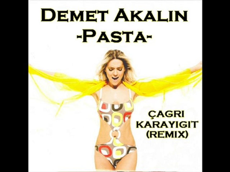 Demet Akalın - Pasta (Çağrı Karayiğit Remix)