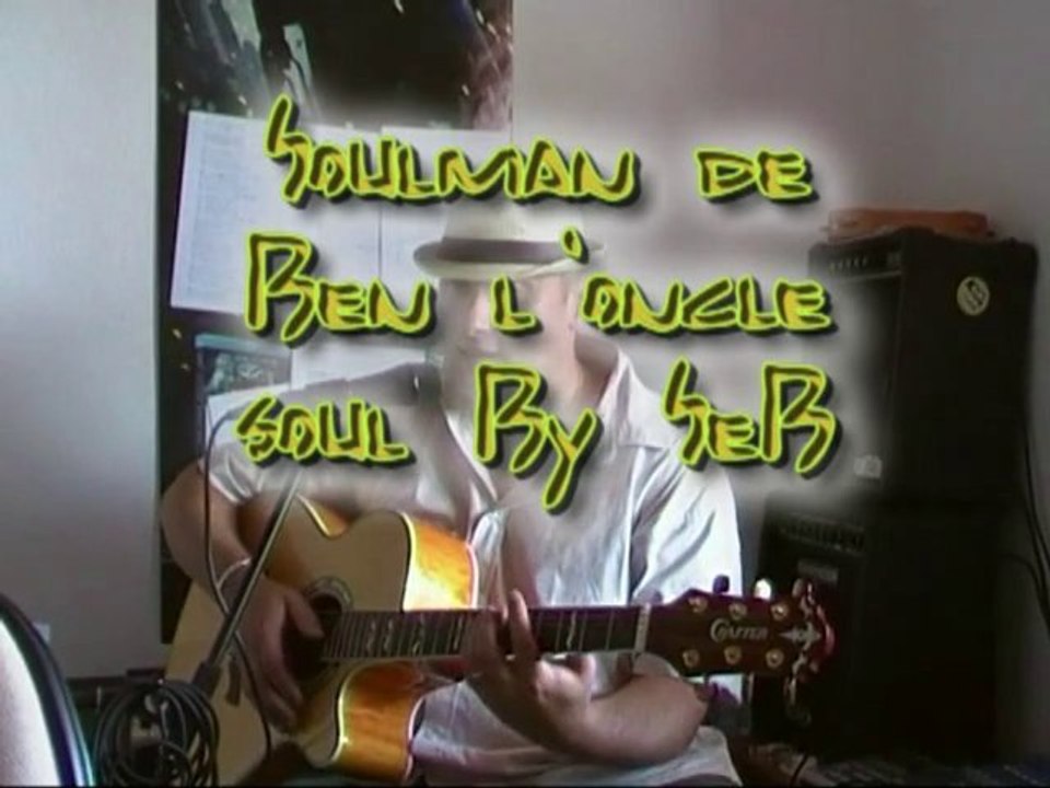 soul man de ben l'oncle soul by seb guitare voix