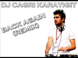 DJ Çağri Karayiğit - Back Again(Remix)