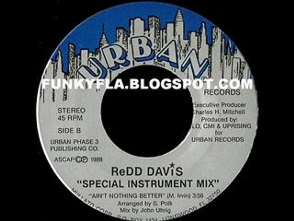 REDD DAVIS - AIN'T NOTHING BETTER (04mn38s version)