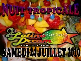 NUIT TROPICALE AU LATINO DREAM DISCOTHQUE