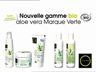 Découvrez la gamme Aloe Vera BIO Marque Verte ! Sans paraben