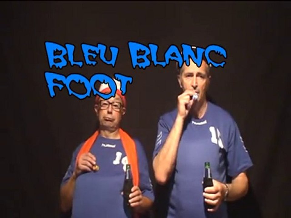 BLEU BLANC FOOT (de la grève en bleu au rêve en bleu !)