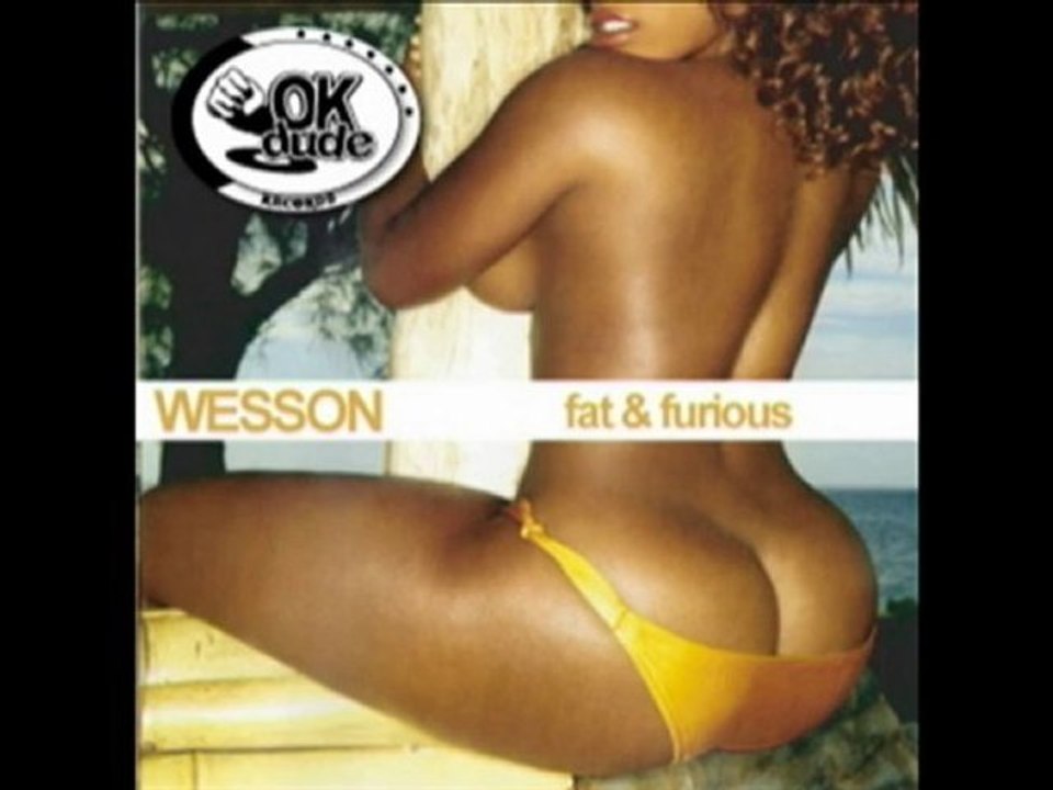 WESSON - Fat & Furious (Ok Dude Records)