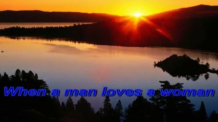 When a man loves a woman
