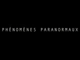 Phenomenes Paranormaux - Bande Annonce VF