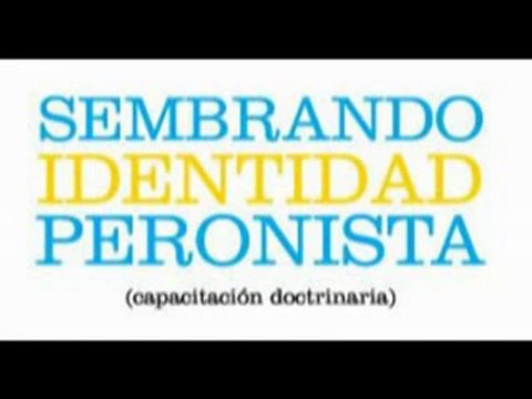 Juventud Peronista - Sembrando Identidad Peronista (2008)
