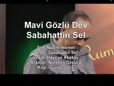 Sabahattin Sel - Mavi Gözlü Dev (Nazım Hikmet)