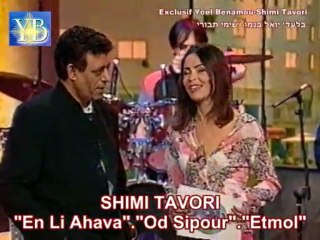 SHIMI TAVORI "EN LI AHAVA-OD SIPOUR-ETMOL"BY YOEL BENAMOU