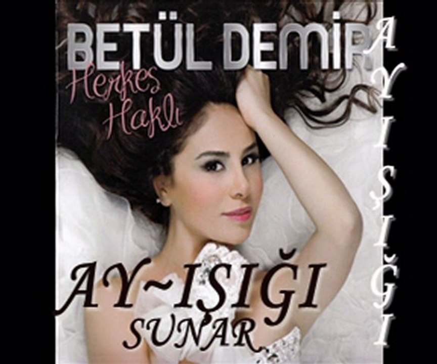 Betül Demir  Herkes Haklı  ( YENİ 2010 )