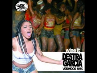 Destra Garcia - Wine It (VoIoNoCo Remix - Ok Dude Records)