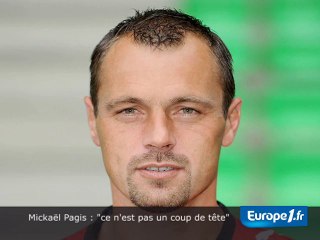 Pagis : "pas un coup de tête"