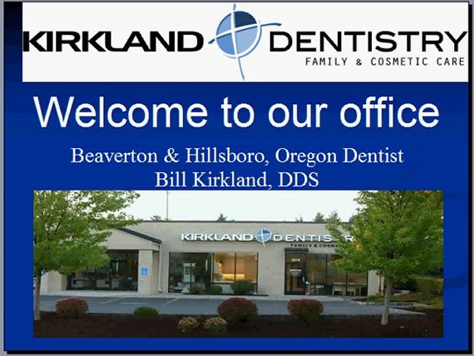 Beaverton & Hillsboro Oregon Dentist Bill Kirkland, DDS