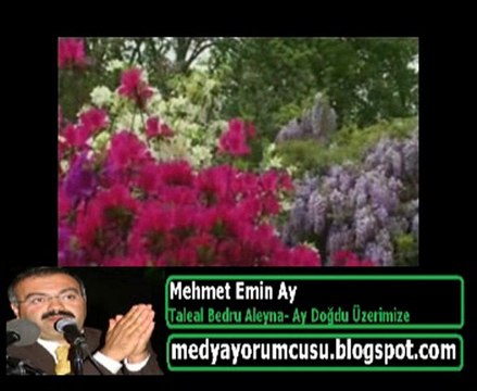 Mehmet Emin Ay - Ay Doğdu Üzerimize (Talael Bedru Aleyna)