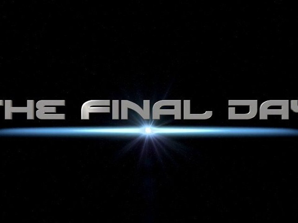 The Final Day - Teaser 1 [HD]