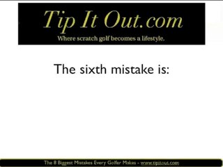 8 Mistakes Every Golfer Makes