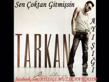 Tarkan   Sen Coktan Gitmişsin - (2010)