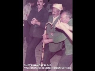 CHETAIBI  NOSTALGIE ---" Folklore Sebbaha  Ami Rabah Lakhal " N°4---