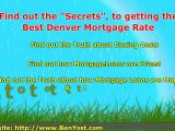 Denver Mortgage Rates- Get the Lwest for your Home Loan!