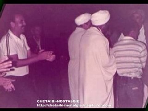CHETAIBI NOSTALGIE ( Folklore Sebbaha Ami Rabah Lakhal N° 6 )