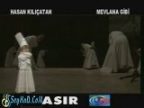 Hasan Kılıçatan - Mevlana Gibi