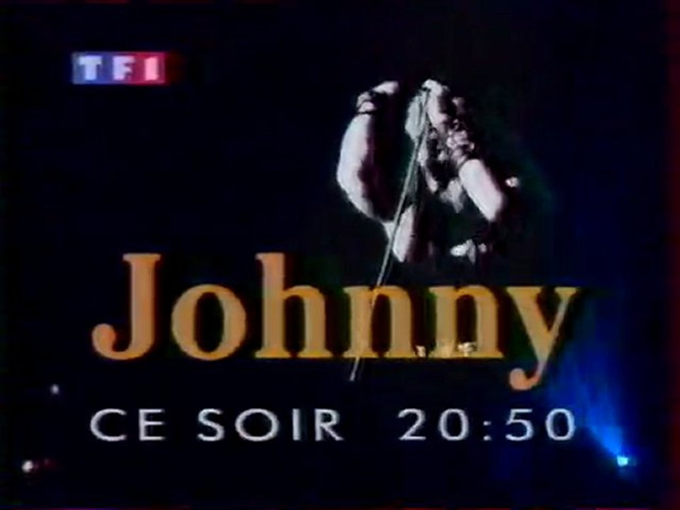 B.A JOHNNY HALLYDAY Retiens ta nuit  25 Juin 1993 TF1