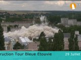 Destruction de la Tour Bleue - Etouvie - 29 Juillet 2010