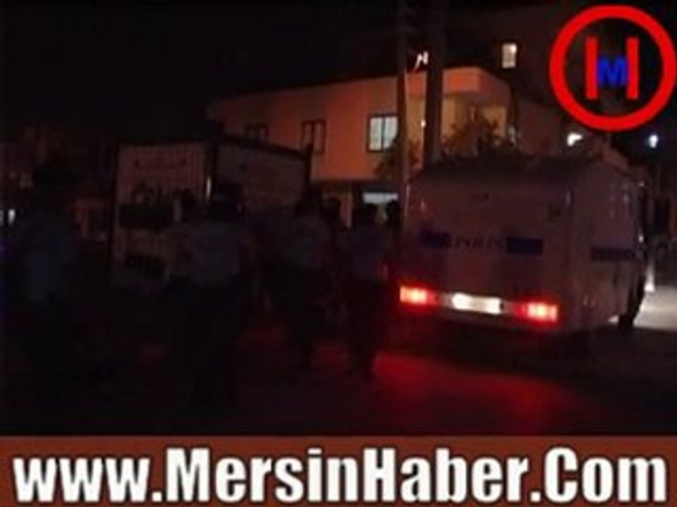www.mersinhaber.com Mersin'de Olaylı Gece