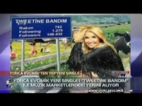 Yonca Evcimik - Tweetine Bandım Yeni 2010 Kral Haber