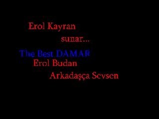 Erol Budan (arkadaşca sevsen)