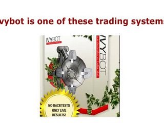 The Updated Forex Robot: Ivybot Review