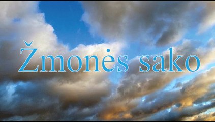 Žmonės sako (palieski kas žydra)