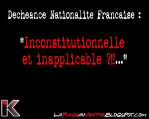 Décheance Nationalite Francaise "inconstitutionnell"...?