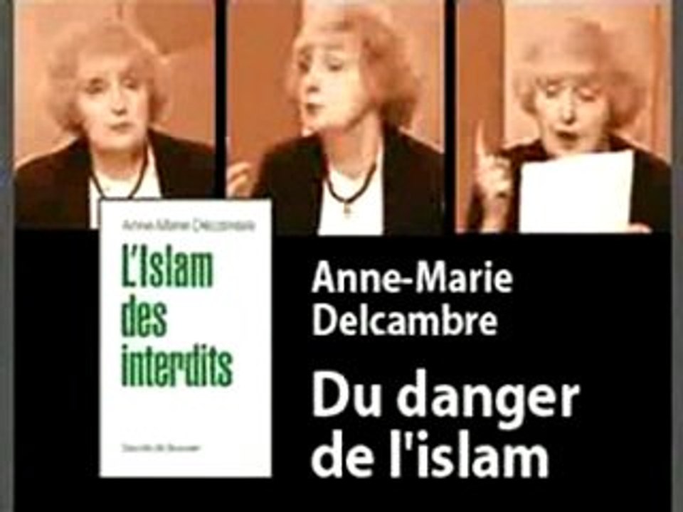 Anne Marie Delcambre : l'Islam des interdits