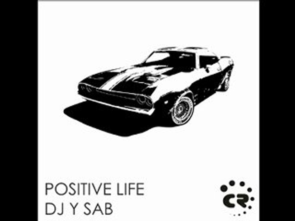 Positive life - dj y sab