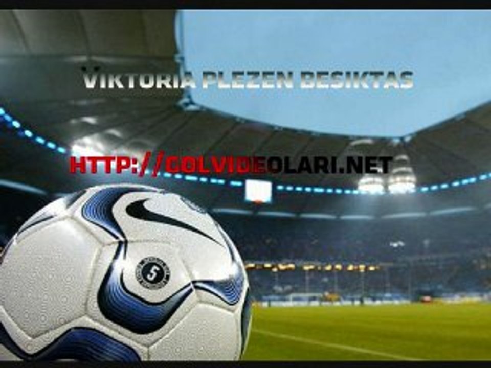 Beşiktaş Viktoria Plzen Maç Özeti Canlı İzle 5 Ağustos