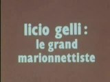 FM Licio Gelli Le Grand Marionnettiste Loge P2 PARTIE 1