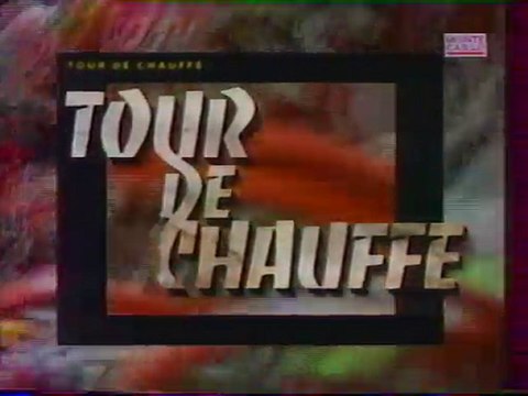 Génerique De L'emission Tour De Chauffe 1995 TMC