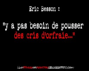 Besson "a pas besoin de pousser des cris d’orfraie"