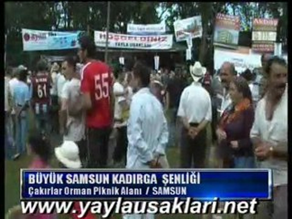 BÜYÜK SAMSUN KADIRGASI-YAYLA UŞAKLARI 2010 part 1