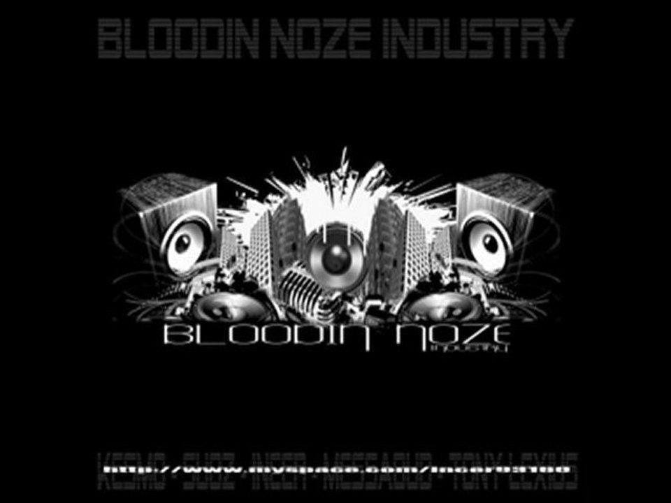 Medley Bloodin Usine,  BLoodin Noze ,