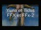 Yuna et Tidus ffx et ffx-2 ma 1er video!