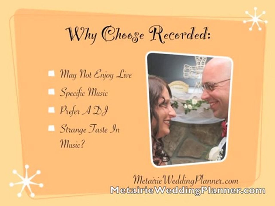 Metairie Wedding Plans: Do You Hear What I Hear?