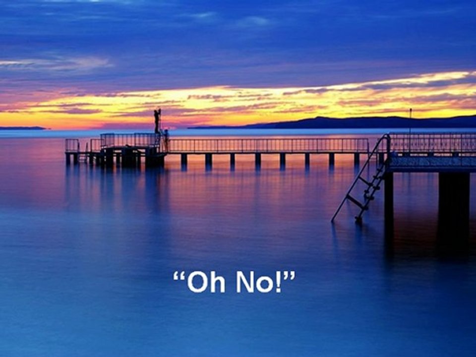 Oh No!
