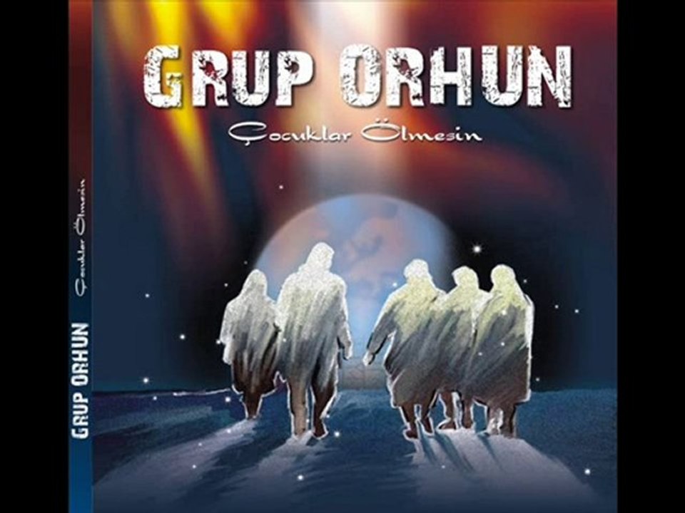Grup Orhun - Çocuklar Ölmesin- Albüm Tanıtım Videosu