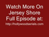 Watch Jersey Shore Episode 2 Season 2 Episode 2 Full serials