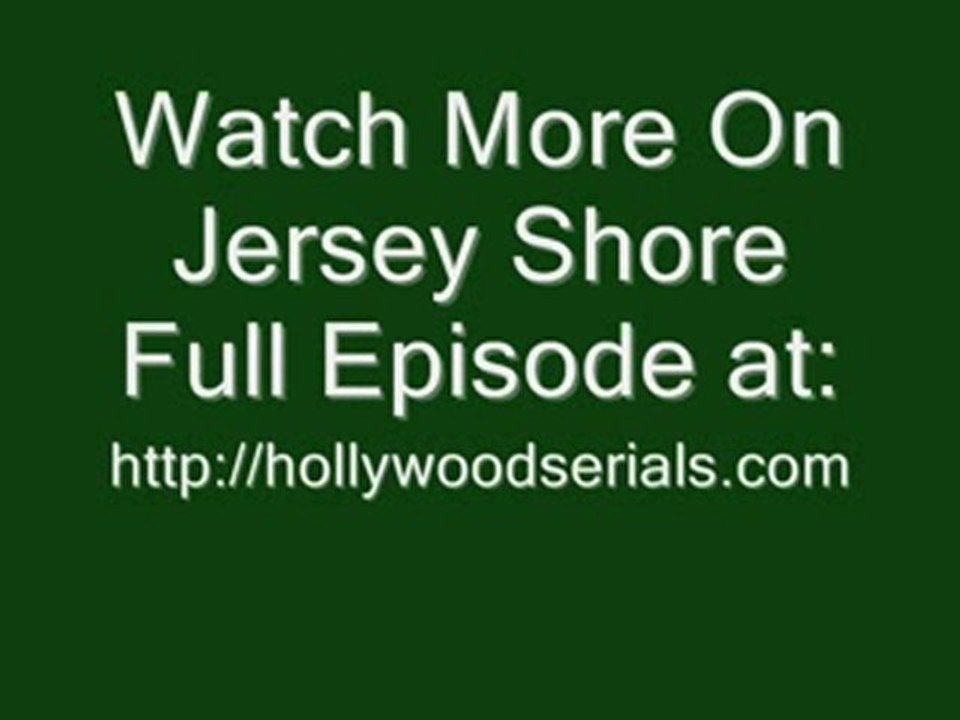 Watch Jersey Shore Episode 2 Season 2 Episode 2 Realty Show
