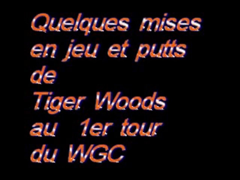 Tiger Woods Drives et putts au WGC le 1er jour Aout 2010